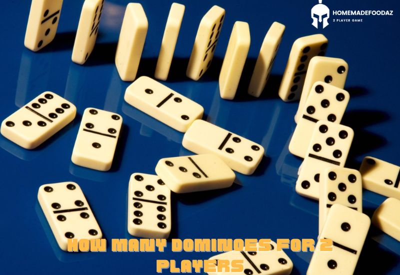 How Many Dominoes for 2 Players: A Complete Guide